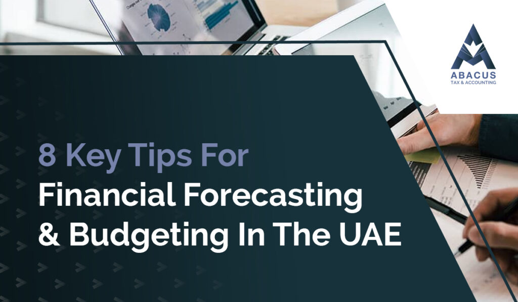 Financial Forecasting & Budgeting In The UAE