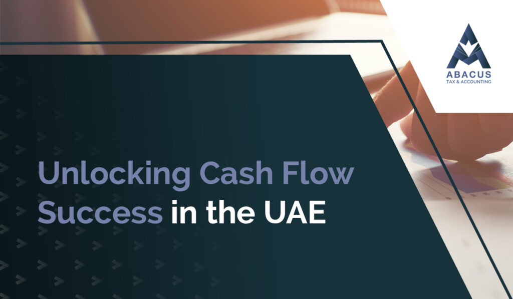Cash Flow Success in the UAE