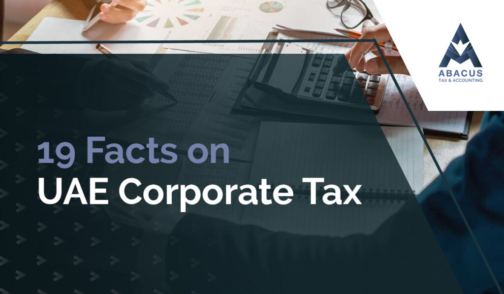 19 Facts on UAE Corporate Tax